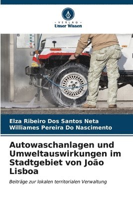 bokomslag Autowaschanlagen und Umweltauswirkungen im Stadtgebiet von Joo Lisboa