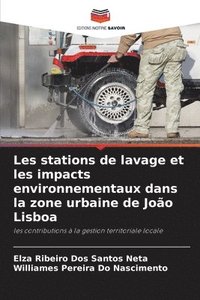 bokomslag Les stations de lavage et les impacts environnementaux dans la zone urbaine de Joo Lisboa