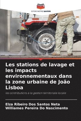 Les stations de lavage et les impacts environnementaux dans la zone urbaine de Joo Lisboa 1