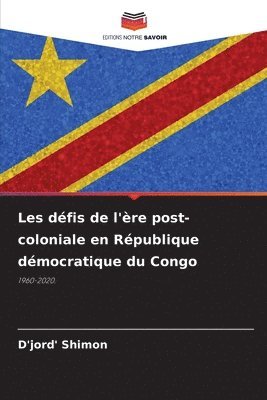 bokomslag Les dfis de l're post-coloniale en Rpublique dmocratique du Congo