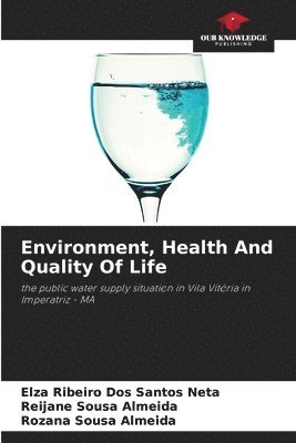 Environment, Health And Quality Of Life 1