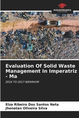 bokomslag Evaluation Of Solid Waste Management In Imperatriz - Ma