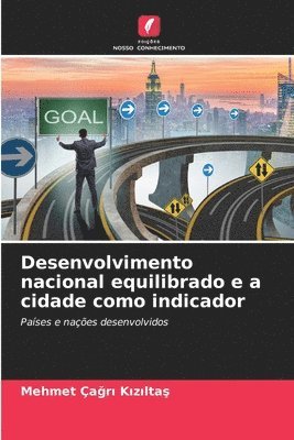 bokomslag Desenvolvimento nacional equilibrado e a cidade como indicador