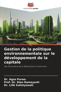 bokomslag Gestion de la politique environnementale sur le dveloppement de la capitale