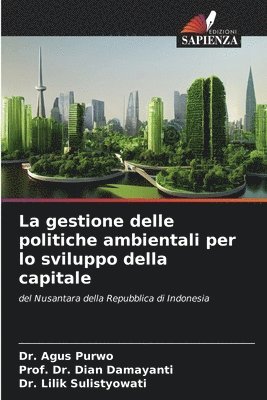 bokomslag La gestione delle politiche ambientali per lo sviluppo della capitale