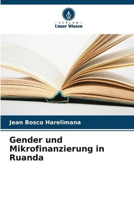 Gender und Mikrofinanzierung in Ruanda 1