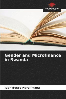 bokomslag Gender and Microfinance in Rwanda