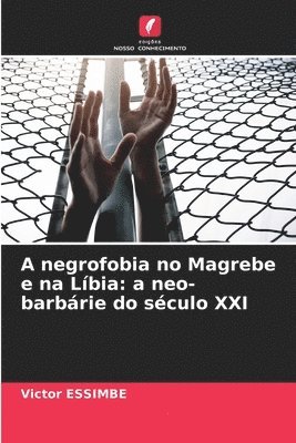 A negrofobia no Magrebe e na Lbia 1