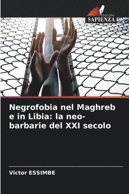 Negrofobia nel Maghreb e in Libia 1