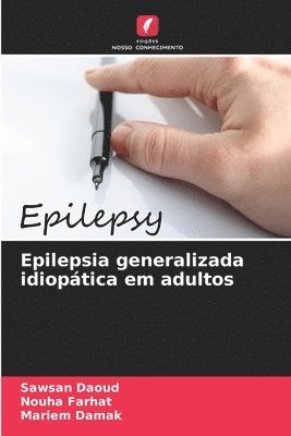 Epilepsia generalizada idioptica em adultos 1