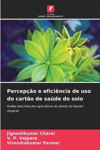bokomslag Percepo e eficincia de uso do carto de sade do solo