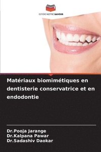 bokomslag Matriaux biomimtiques en dentisterie conservatrice et en endodontie