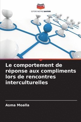 bokomslag Le comportement de rponse aux compliments lors de rencontres interculturelles