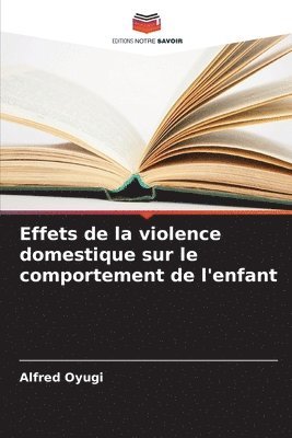 bokomslag Effets de la violence domestique sur le comportement de l'enfant