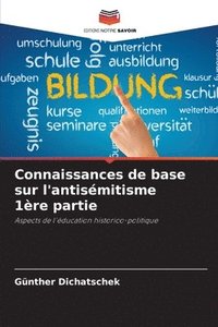 bokomslag Connaissances de base sur l'antismitisme 1re partie