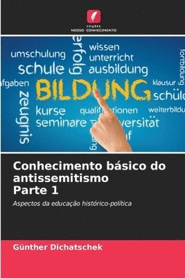 bokomslag Conhecimento bsico do antissemitismo Parte 1