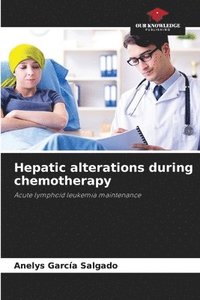 bokomslag Hepatic alterations during chemotherapy