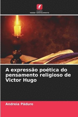 A expresso potica do pensamento religioso de Victor Hugo 1