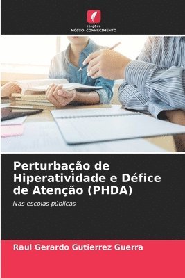 bokomslag Perturbao de Hiperatividade e Dfice de Ateno (PHDA)