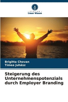 Steigerung des Unternehmenspotenzials durch Employer Branding 1