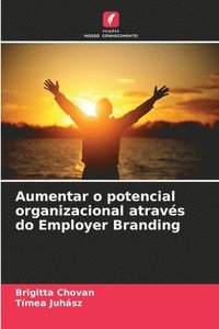 bokomslag Aumentar o potencial organizacional atravs do Employer Branding