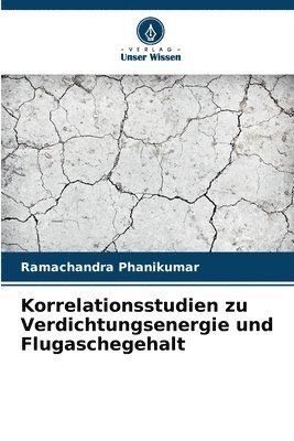 bokomslag Korrelationsstudien zu Verdichtungsenergie und Flugaschegehalt