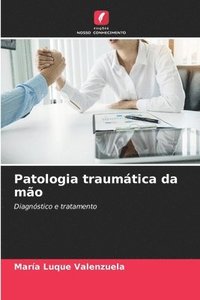 bokomslag Patologia traumtica da mo