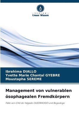 bokomslag Management von vulnerablen sophagealen Fremdkrpern