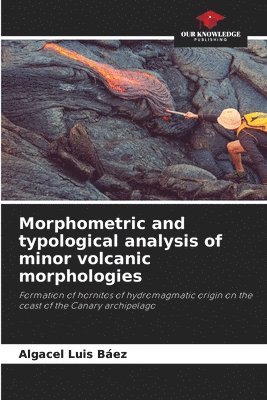 Morphometric and typological analysis of minor volcanic morphologies 1