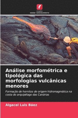 Anlise morfomtrica e tipolgica das morfologias vulcnicas menores 1