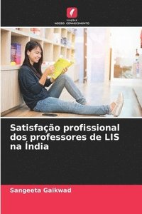 bokomslag Satisfao profissional dos professores de LIS na ndia