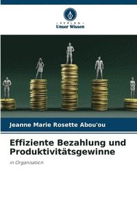 bokomslag Effiziente Bezahlung und Produktivittsgewinne