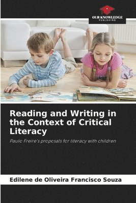 Reading and Writing in the Context of Critical Literacy 1