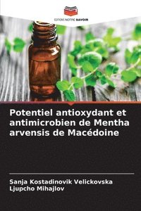 bokomslag Potentiel antioxydant et antimicrobien de Mentha arvensis de Macdoine