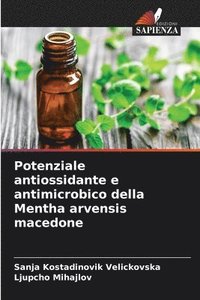 bokomslag Potenziale antiossidante e antimicrobico della Mentha arvensis macedone