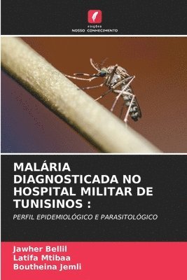 Malria Diagnosticada No Hospital Militar de Tunisinos 1