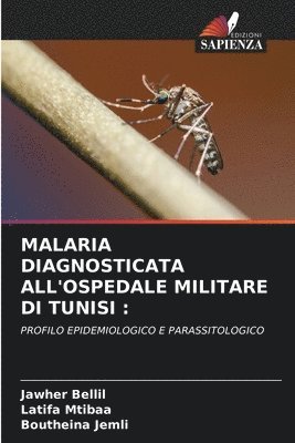 Malaria Diagnosticata All'ospedale Militare Di Tunisi 1