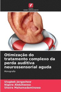 bokomslag Otimizao do tratamento complexo da perda auditiva neurossensorial aguda