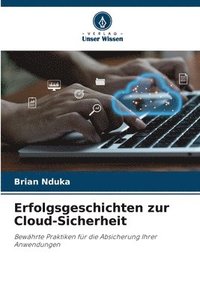 bokomslag Erfolgsgeschichten zur Cloud-Sicherheit