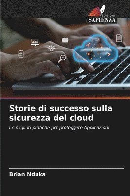 bokomslag Storie di successo sulla sicurezza del cloud