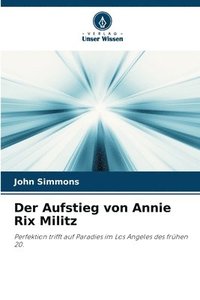 bokomslag Der Aufstieg von Annie Rix Militz