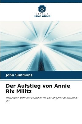 Der Aufstieg von Annie Rix Militz 1