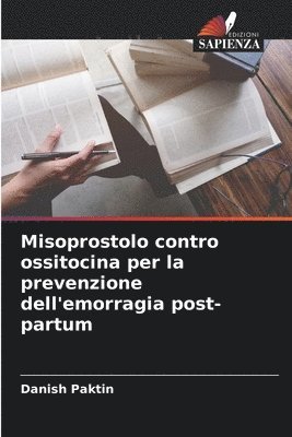 Misoprostolo contro ossitocina per la prevenzione dell'emorragia post-partum 1