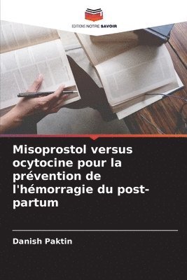 Misoprostol versus ocytocine pour la prvention de l'hmorragie du post-partum 1