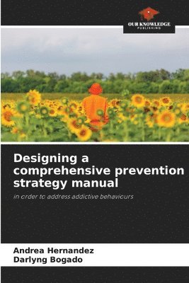 bokomslag Designing a comprehensive prevention strategy manual