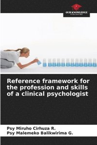 bokomslag Reference framework for the profession and skills of a clinical psychologist