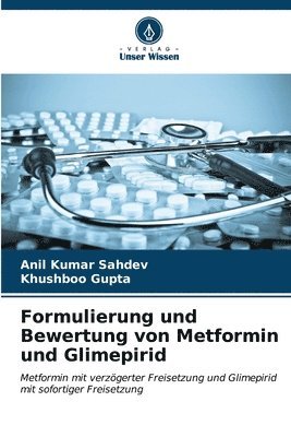 Formulierung und Bewertung von Metformin und Glimepirid 1