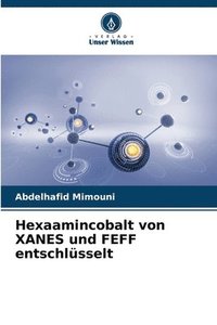 bokomslag Hexaamincobalt von XANES und FEFF entschlsselt