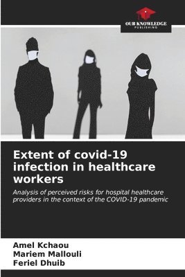 bokomslag Extent of covid-19 infection in healthcare workers