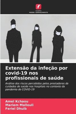 Extenso da infeo por covid-19 nos profissionais de sade 1